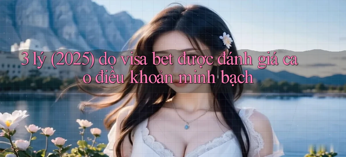 visa bet   Link Mới   Website Game 2026