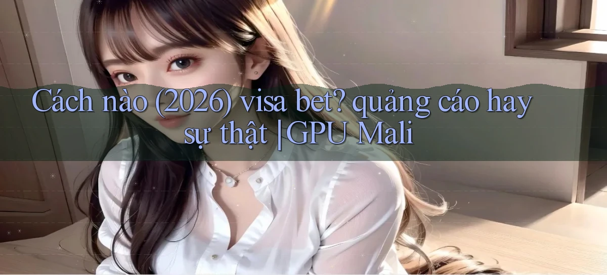 visa bet   Link Mới   Website Game 2026