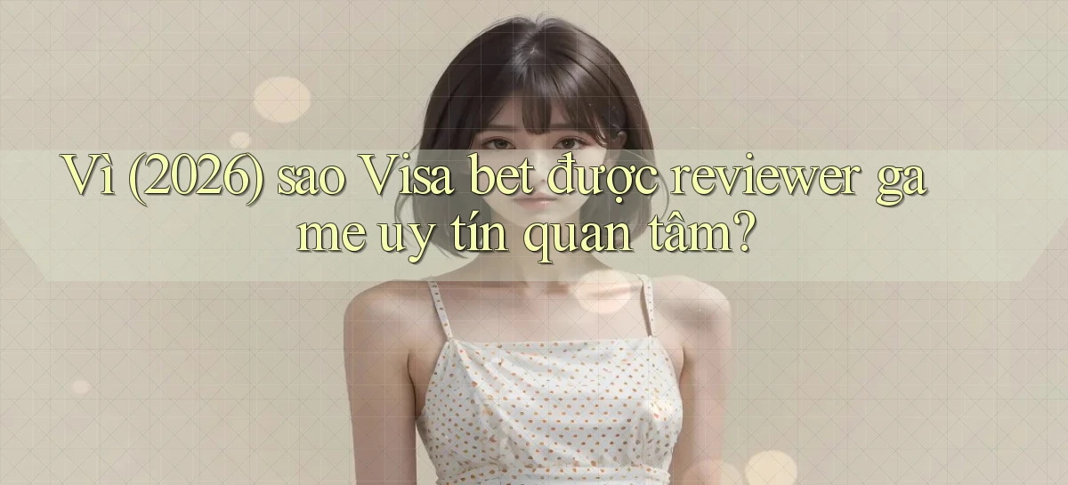 visa bet   Link Mới   Website Game 2026