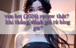 visa bet (2026) review thật khi thắng, đánh giá từ blogger