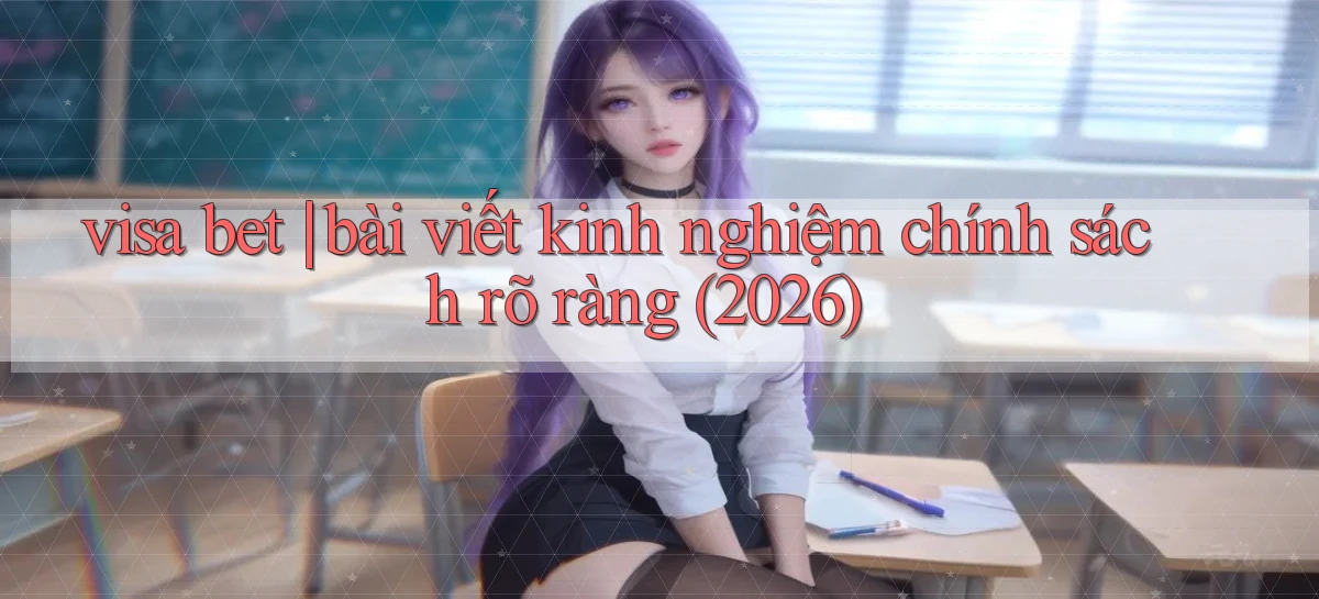 visa bet   Link Mới   Website Game 2026