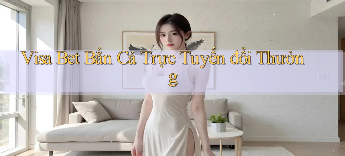 visa bet   Link Mới   Website Game 2026