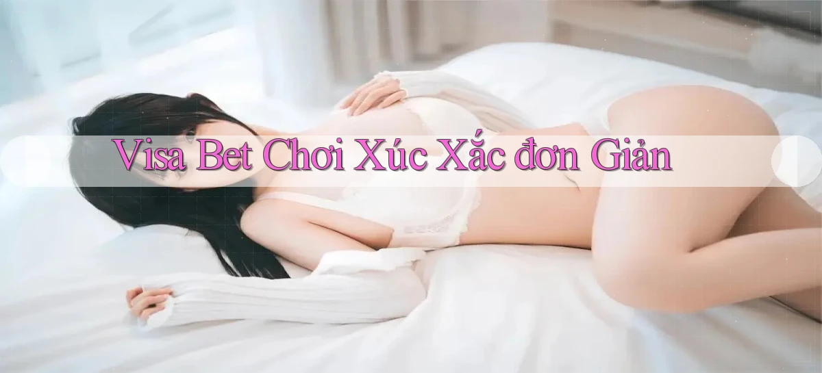 visa bet   Link Mới   Website Game 2026