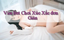 visa bet  chơi xúc xắc đơn giản