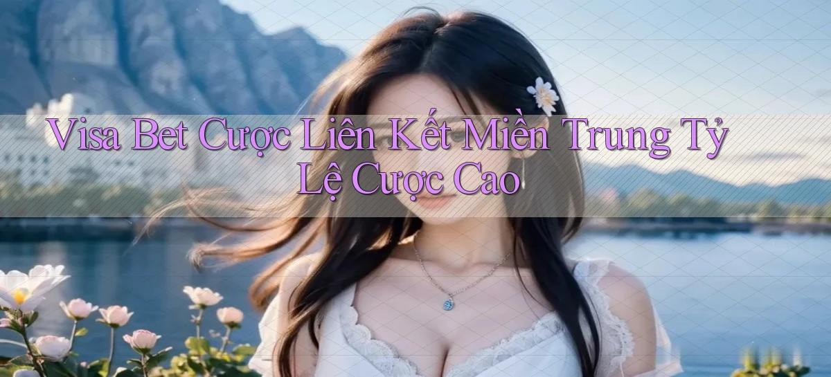 visa bet   Link Mới   Website Game 2026