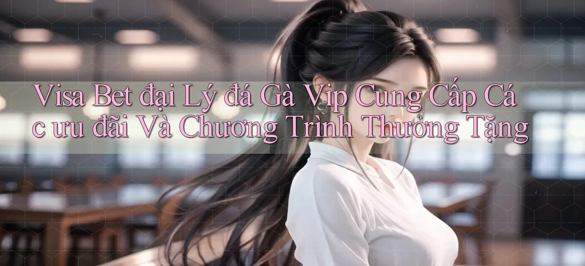 visa bet   Link Mới   Website Game 2026