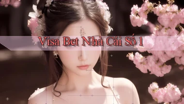 visa bet  nhà cái số 1