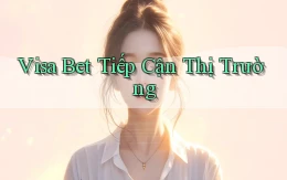 visa bet  tiếp cận thị trường