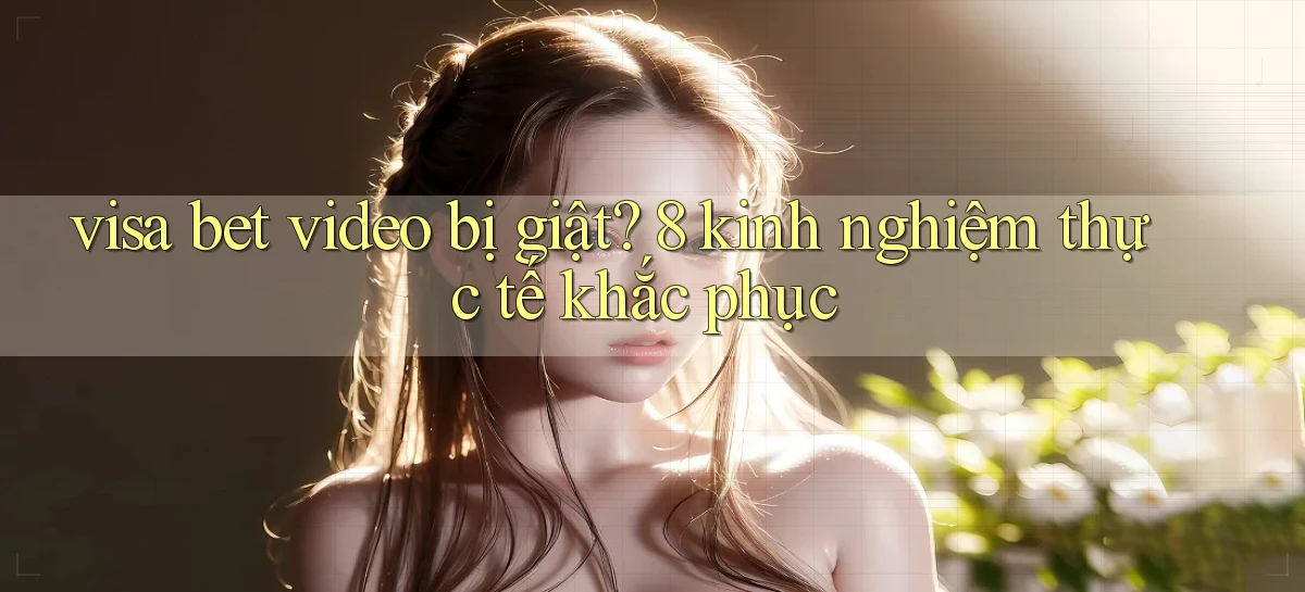 visa bet   Link Mới   Website Game 2026